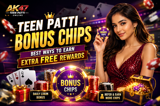 Teen Patti Bonus Chips